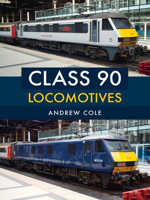cover image of Class 90 Locomotives